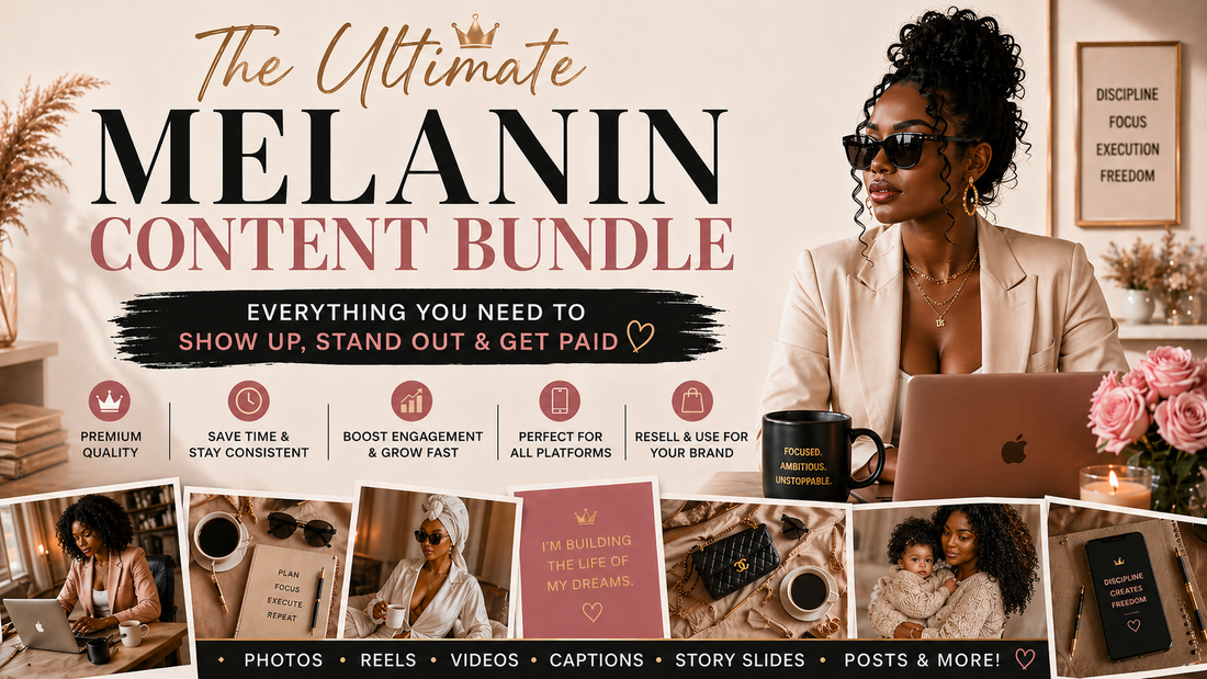 The Ultimate Melanin Content Bundle for Instagram & Pinterest Growth