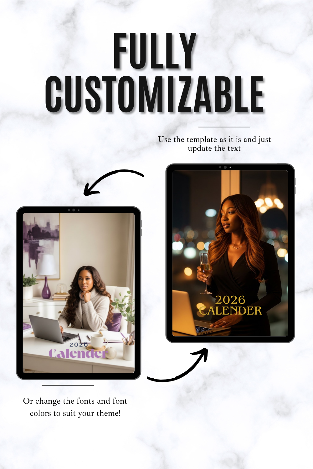 Two calendar templates with text 'Fully Customizable' on a marble background.